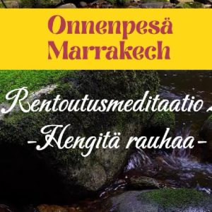Rentoutusmeditaatio 2. - Hengitä rauhaa -