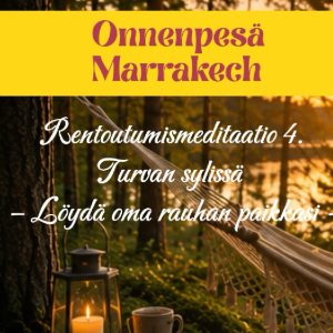 Rentoutusmeditaatio 4 – Turvan sylissä – Löydä oma rauhan paikkasi